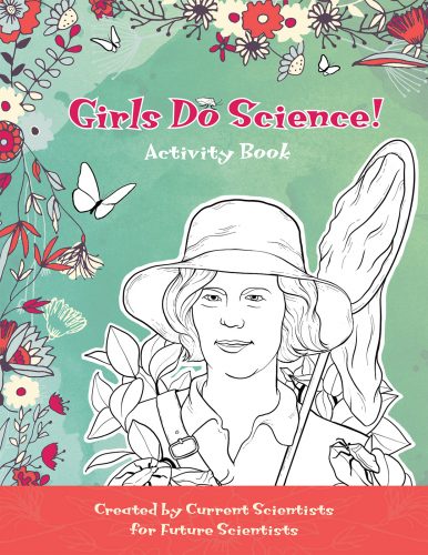 cover of a Girls Do Science activity book with a line drawing of a woman and colorful flowers