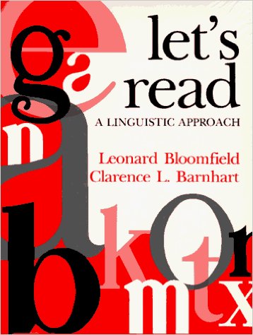 Let's Read, A Linguistic Approach. By Leonard Bloomfield & Clarence L. Barnhart, 1961 Let's Read book