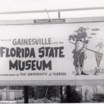 Sign for Florida State Museum as the Florida Museum of Natural History was once called. Florida Museum archive photo. old sign for Florida State Museum